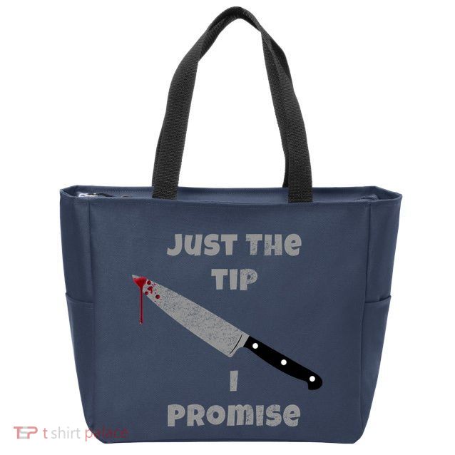 Just the Tip I Promise Halloween Knife Zip Tote Bag