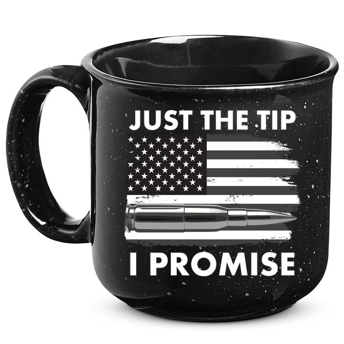Just the Tip I Promise USA Bullet Flag 15oz Campfire Ceramic Mug