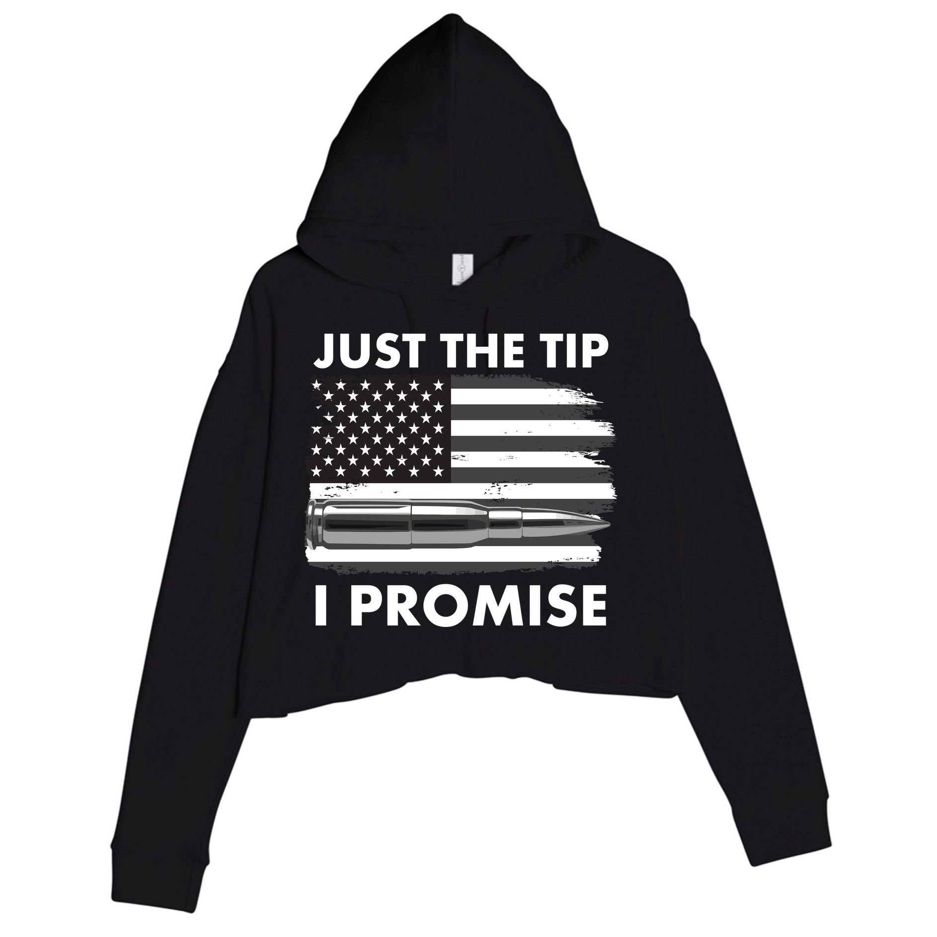 Just the Tip I Promise USA Bullet Flag Crop Fleece Hoodie