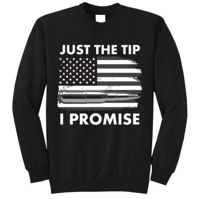 Just the Tip I Promise USA Bullet Flag Tall Sweatshirt