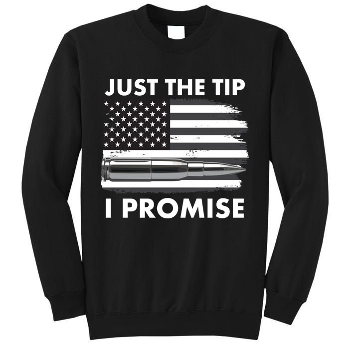 Just the Tip I Promise USA Bullet Flag Tall Sweatshirt