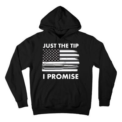 Just the Tip I Promise USA Bullet Flag Tall Hoodie