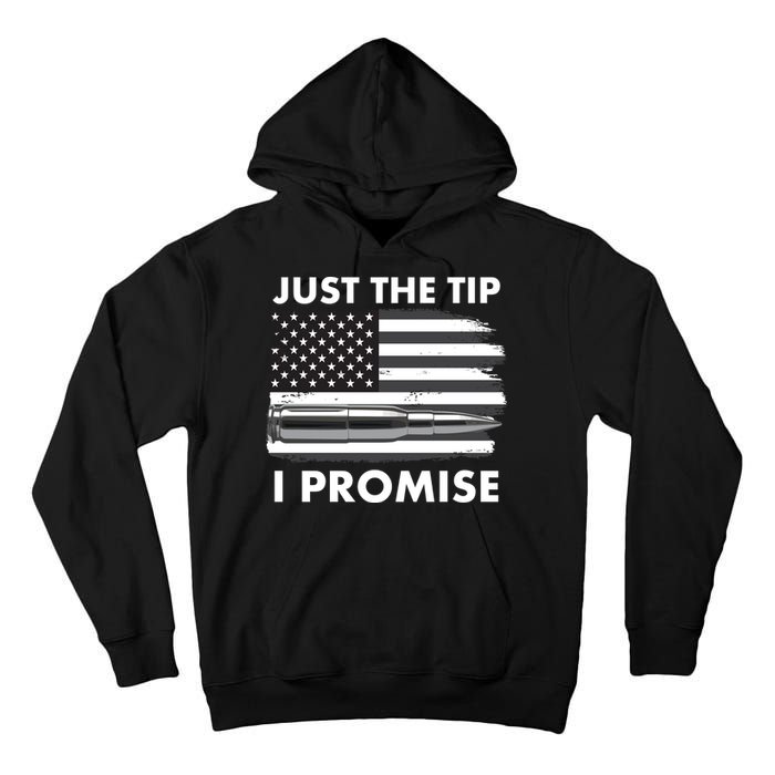 Just the Tip I Promise USA Bullet Flag Tall Hoodie
