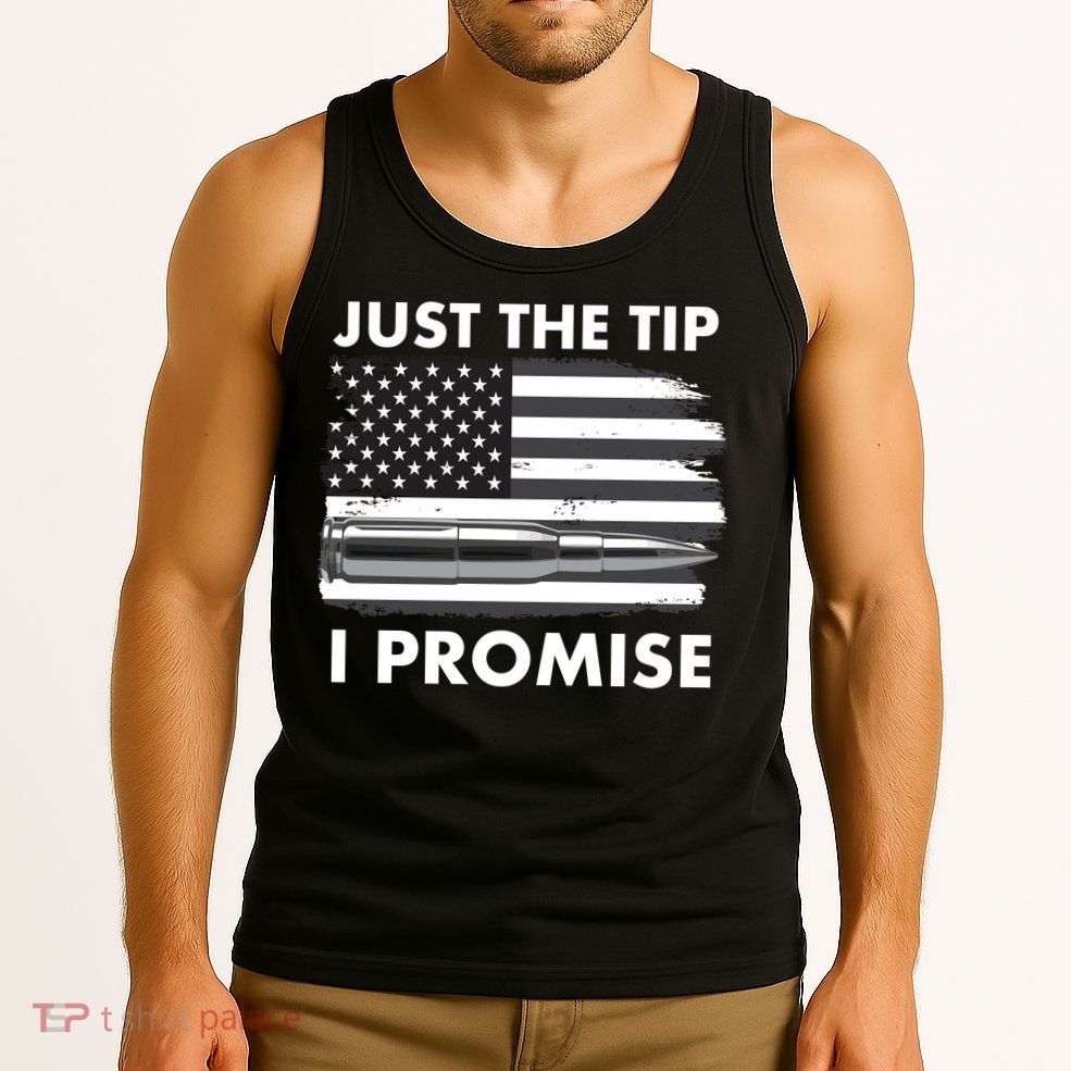 Just the Tip I Promise USA Bullet Flag Tank Top