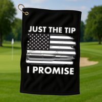 Just the Tip I Promise USA Bullet Flag Golf Towel