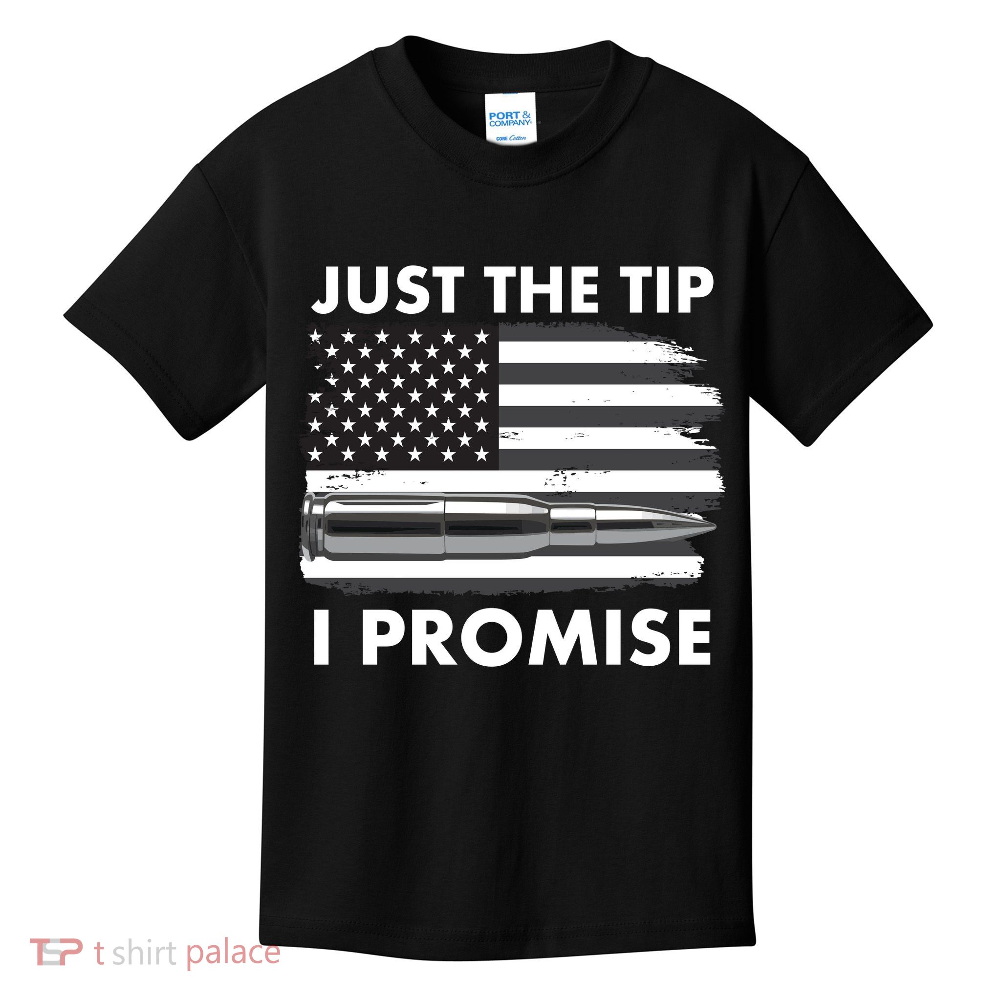 Just the Tip I Promise USA Bullet Flag Kids T-Shirt