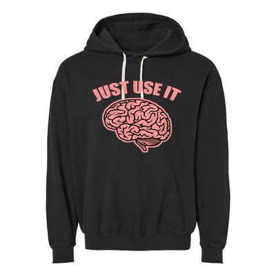 Just Use It Funny Brain Garment-Dyed Fleece Hoodie