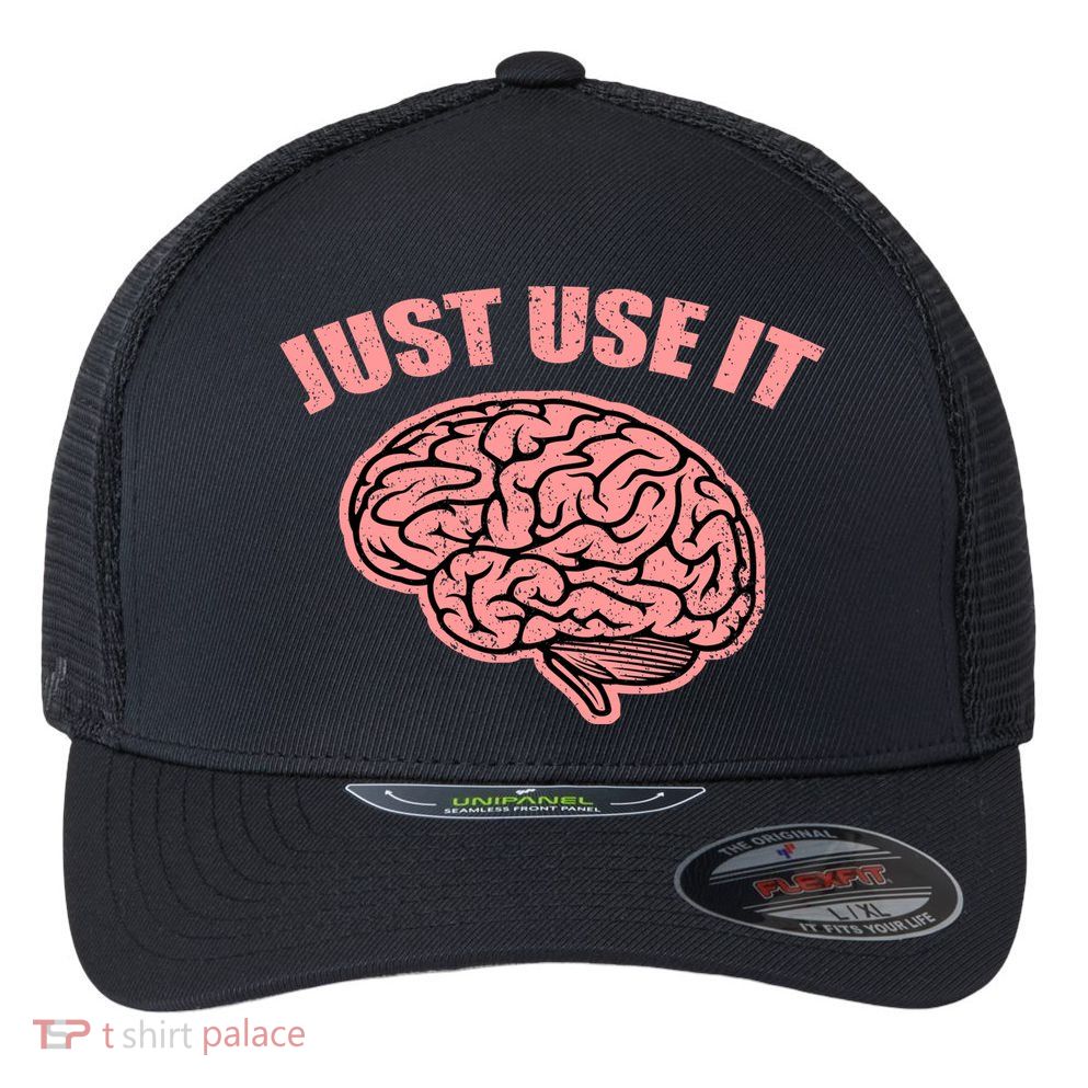 Just Use It Funny Brain Flexfit Unipanel Trucker Cap