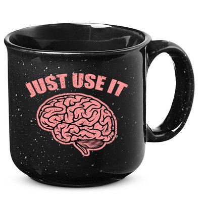 Just Use It Funny Brain 15oz Campfire Ceramic Mug