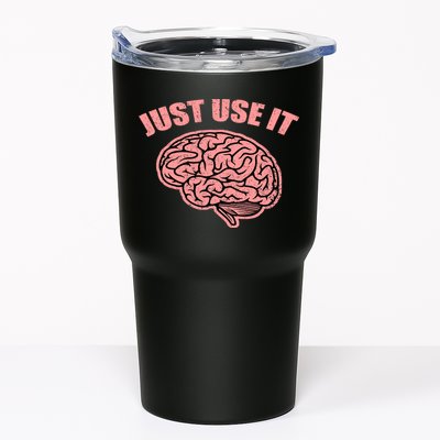 Just Use It Funny Brain Tumbler