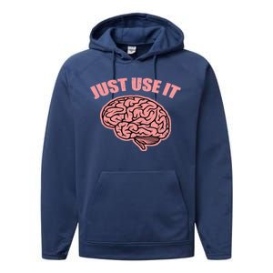 Just Use It Funny Brain Performance Fleece Hoodie