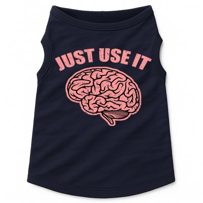 Just Use It Funny Brain Doggie Tank