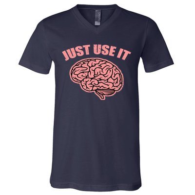 Just Use It Funny Brain V-Neck T-Shirt