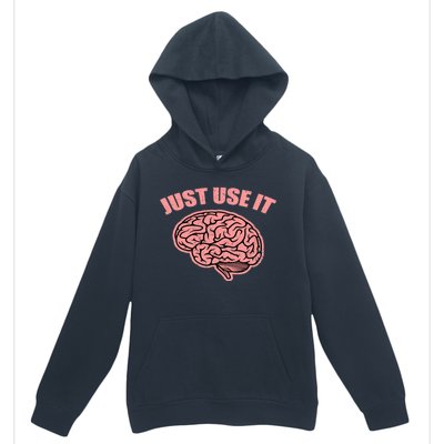 Just Use It Funny Brain Urban Pullover Hoodie