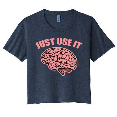 Just Use It Funny Brain Women's Crop Top Tee