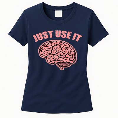 Just Use It Funny Brain Womens T-Shirt