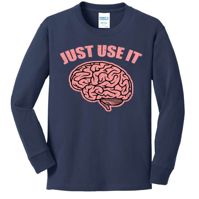 Just Use It Funny Brain Kids Long Sleeve Shirt