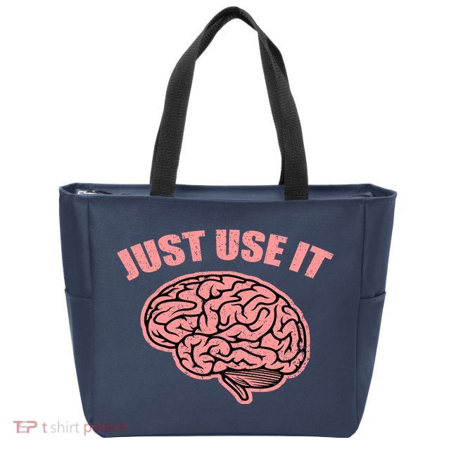 Just Use It Funny Brain Zip Tote Bag