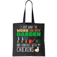 Just Want To Work In My Garden Tote Bag