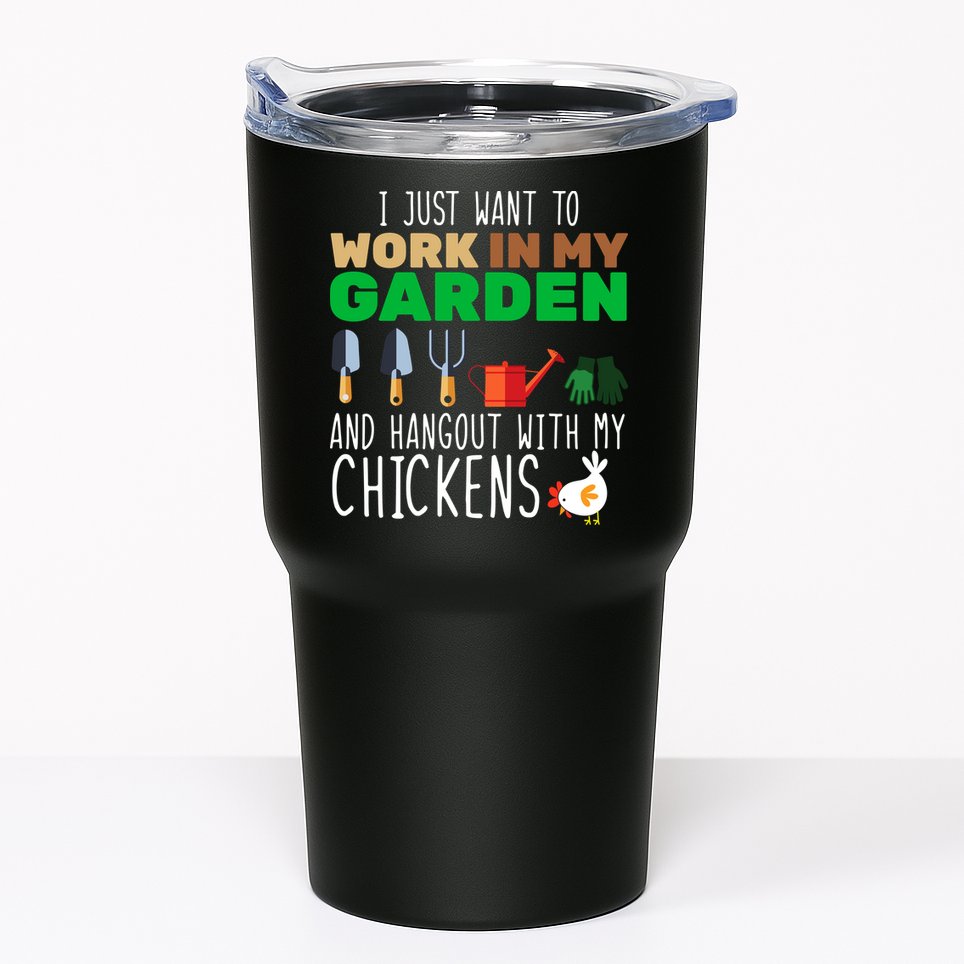 Just Want To Work In My Garden Tumbler