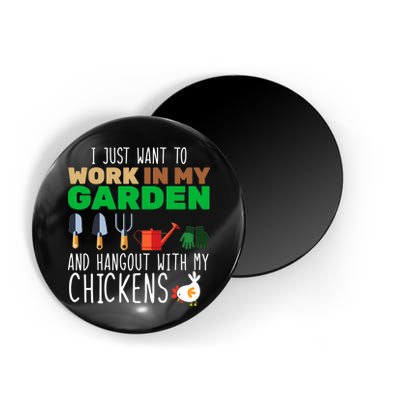 Just Want To Work In My Garden Magnet