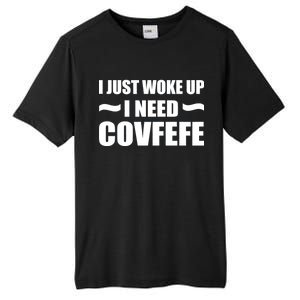 Just Woke Up I Need Covfefe Tall Fusion ChromaSoft Performance T-Shirt