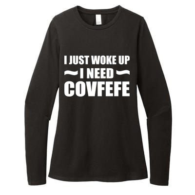 Just Woke Up I Need Covfefe Womens CVC Long Sleeve Shirt