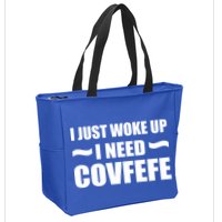 Just Woke Up I Need Covfefe Zip Tote Bag