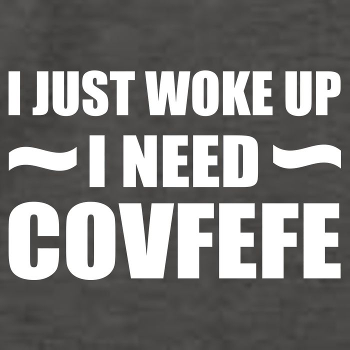Just Woke Up I Need Covfefe Vector Backpack