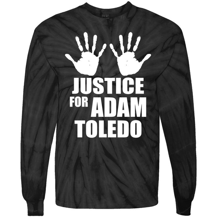 Justice For Adam Toledo Black Lives Matter Tie-Dye Long Sleeve Shirt