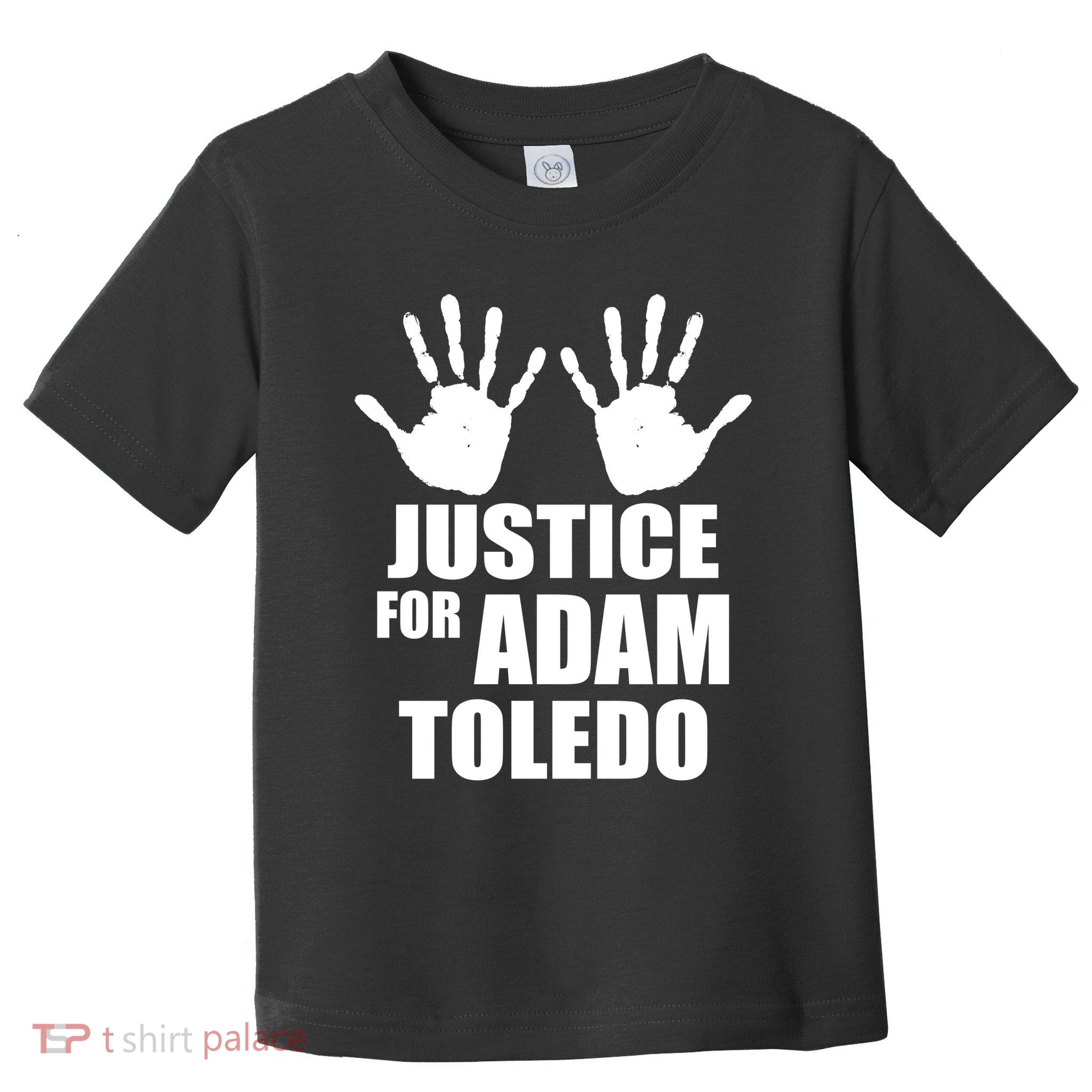 Justice For Adam Toledo Black Lives Matter Toddler T-Shirt