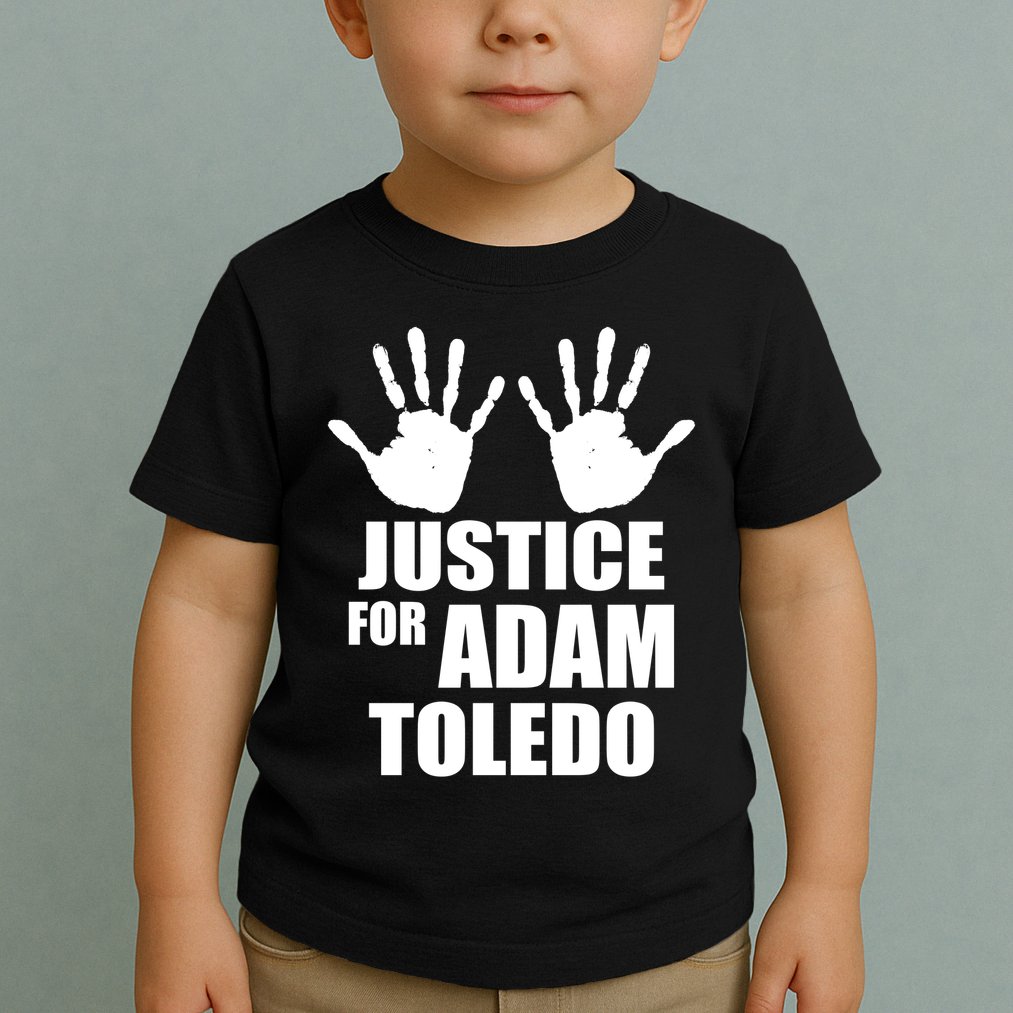 Justice For Adam Toledo Black Lives Matter Toddler T-Shirt