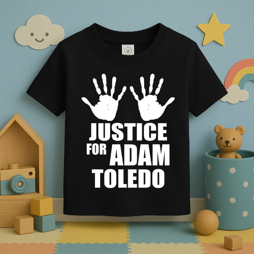 Justice For Adam Toledo Black Lives Matter Toddler T-Shirt