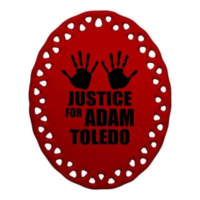 Justice For Adam Toledo Black Lives Matter Ceramic Oval Ornament