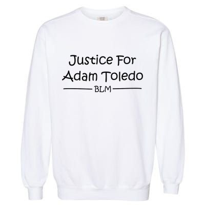 Justice For Adam Toledo BLM Hand Writing Garment-Dyed Sweatshirt