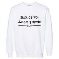 Justice For Adam Toledo BLM Hand Writing Garment-Dyed Sweatshirt