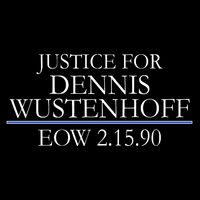 Justice For Dennis Wustenhoff EOW 2-15-90 Long Sleeve Shirt