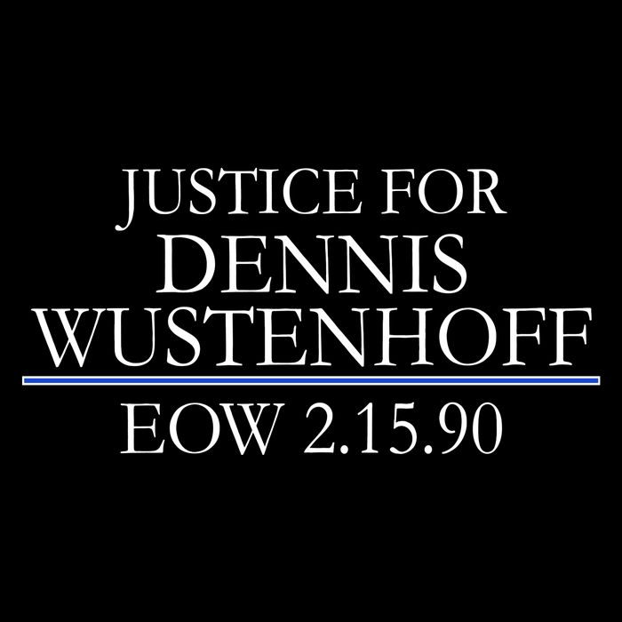 Justice For Dennis Wustenhoff EOW 2-15-90 Long Sleeve Shirt