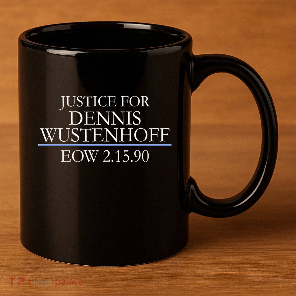 Justice For Dennis Wustenhoff EOW 2-15-90 11oz C Handle Ceramic Mug
