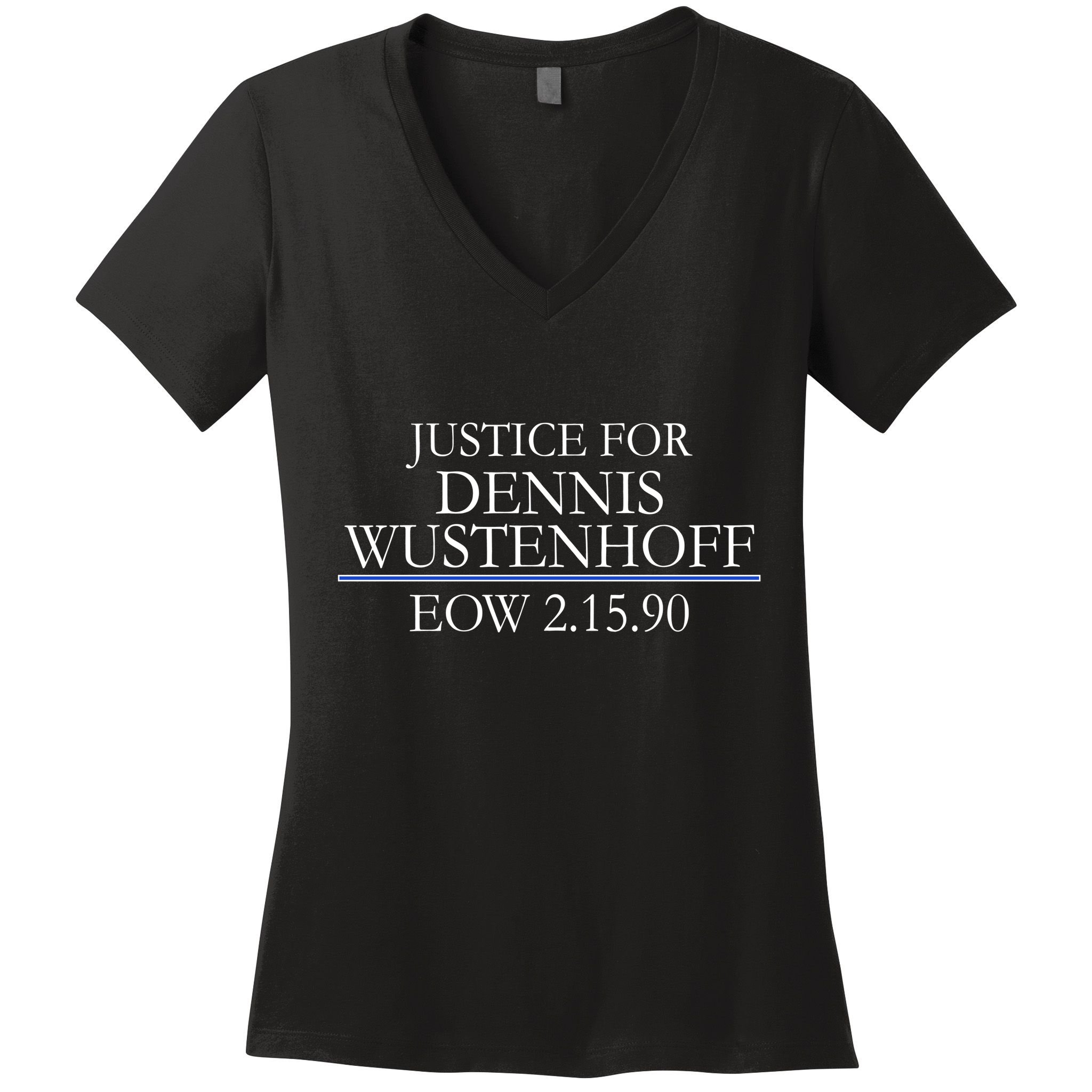 Justice For Dennis Wustenhoff EOW 2-15-90 Women's V-Neck T-Shirt