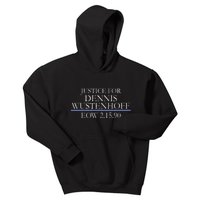 Justice For Dennis Wustenhoff EOW 2-15-90 Kids Hoodie