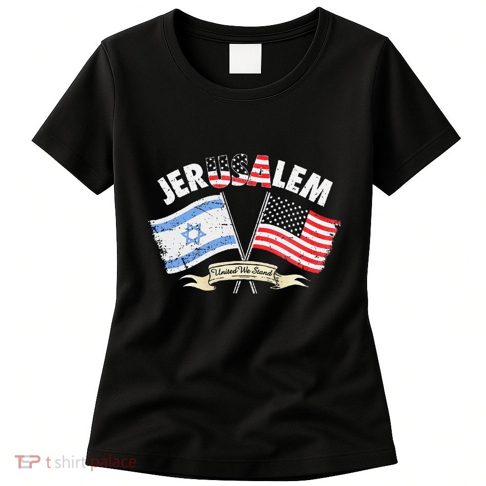Jerusalem United We Stand Womens T-Shirt