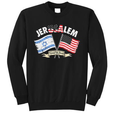 Jerusalem United We Stand Sweatshirt