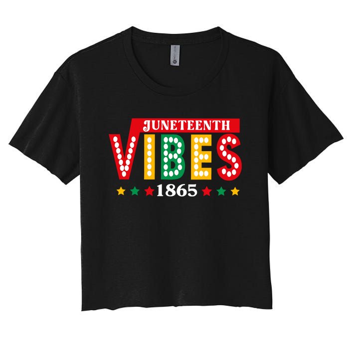 Juneteenth Vibes 1865 Black History Women's Crop Top Tee