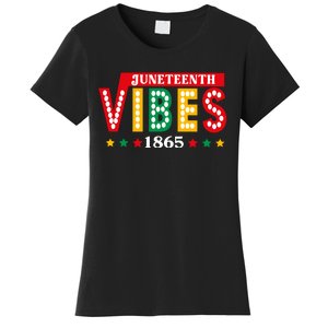 Juneteenth Vibes 1865 Black History Women's T-Shirt