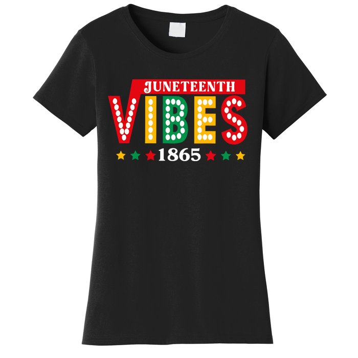 Juneteenth Vibes 1865 Black History Women's T-Shirt