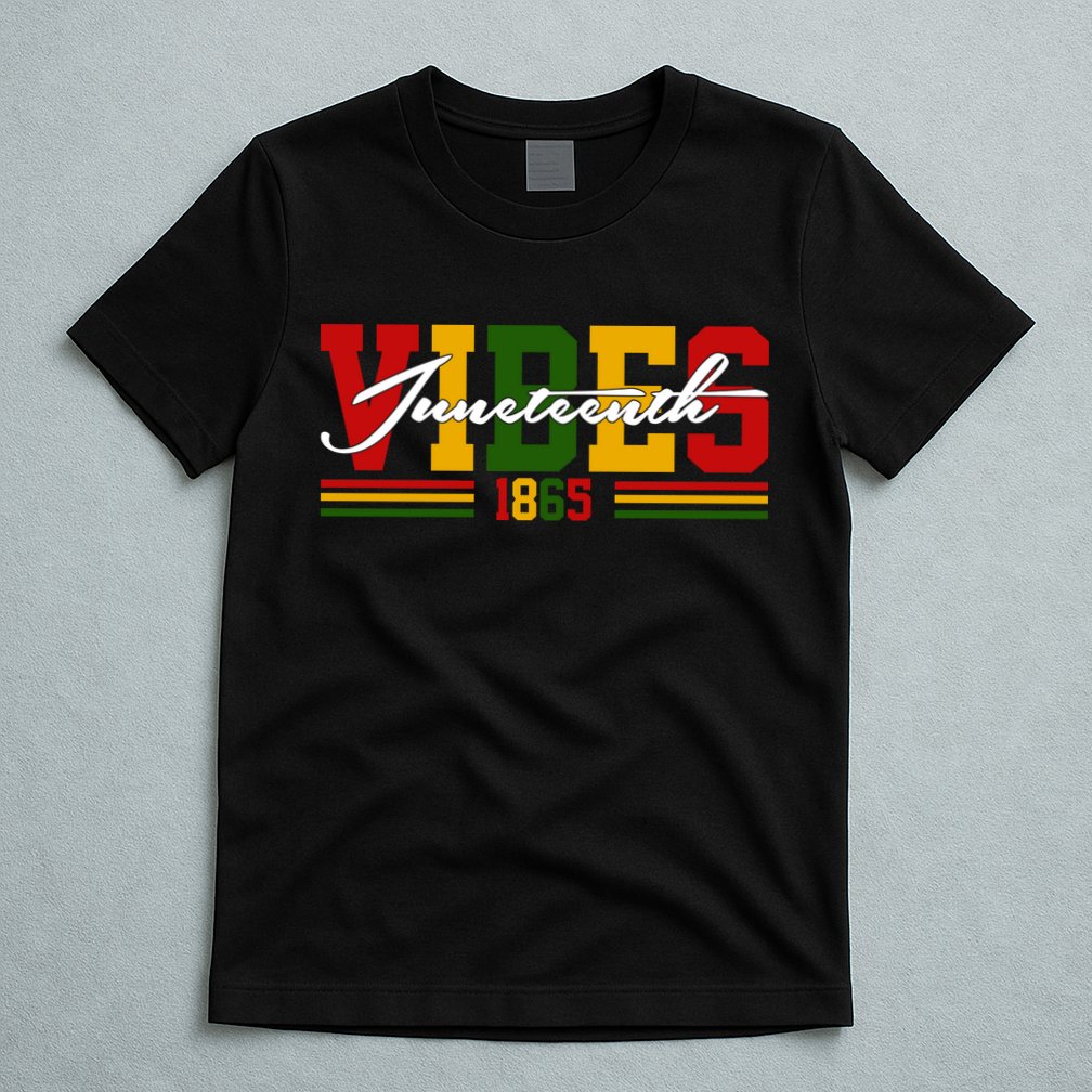 Juneteenth Vibes 1865 T-Shirt