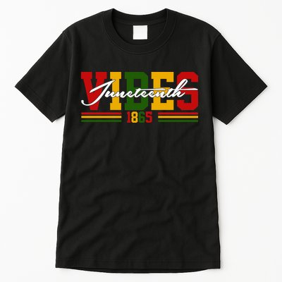 Juneteenth Vibes 1865 Tall T-Shirt