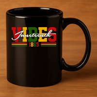 Juneteenth Vibes 1865 11oz C Handle Ceramic Mug