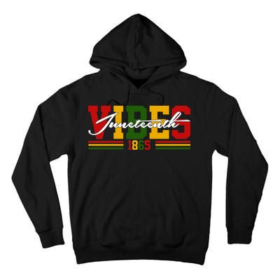 Juneteenth Vibes 1865 Tall Hoodie